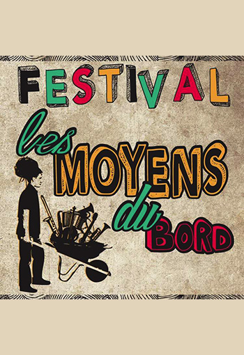 Festival les Moyens du Bord